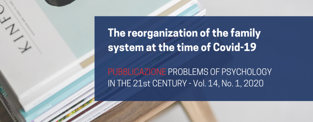 The reorganization of the family system at the time of Covid-19 | Francesco Sessa et al.