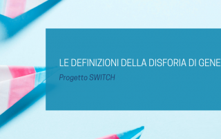 disforia di genere progetto switch