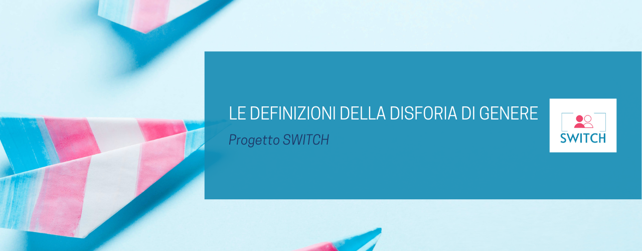 disforia di genere progetto switch