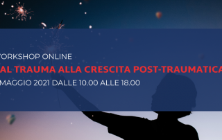 Dal trauma alla crescita post-traumatica