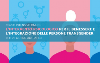 L'intervento psicologico per il benessere e l'integrazione delle persone transgender